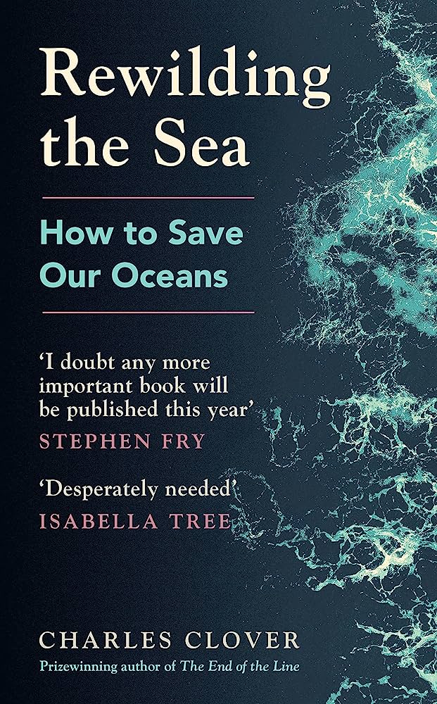 Rewilding the sea - How to save our oceans